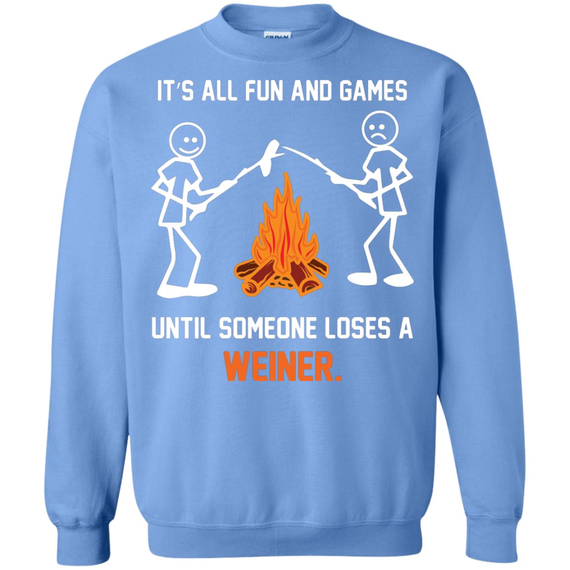 Camper T-shirt It’s All Fun And Games Until Someone Loses A Weiner Carolina Blue