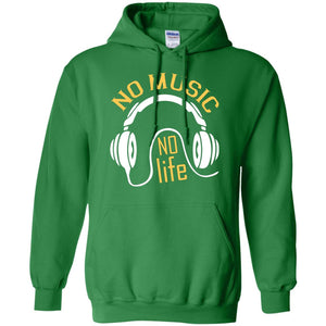 No Music No Life Music Lover ShirtG185 Gildan Pullover Hoodie 8 oz.
