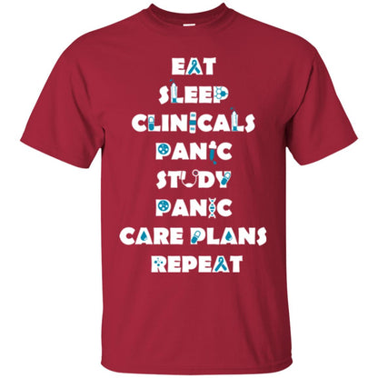 Nurse Student T-shirt Eat Sleep Clinicals Panic Study Panic Care Plans Repeat Cardinal