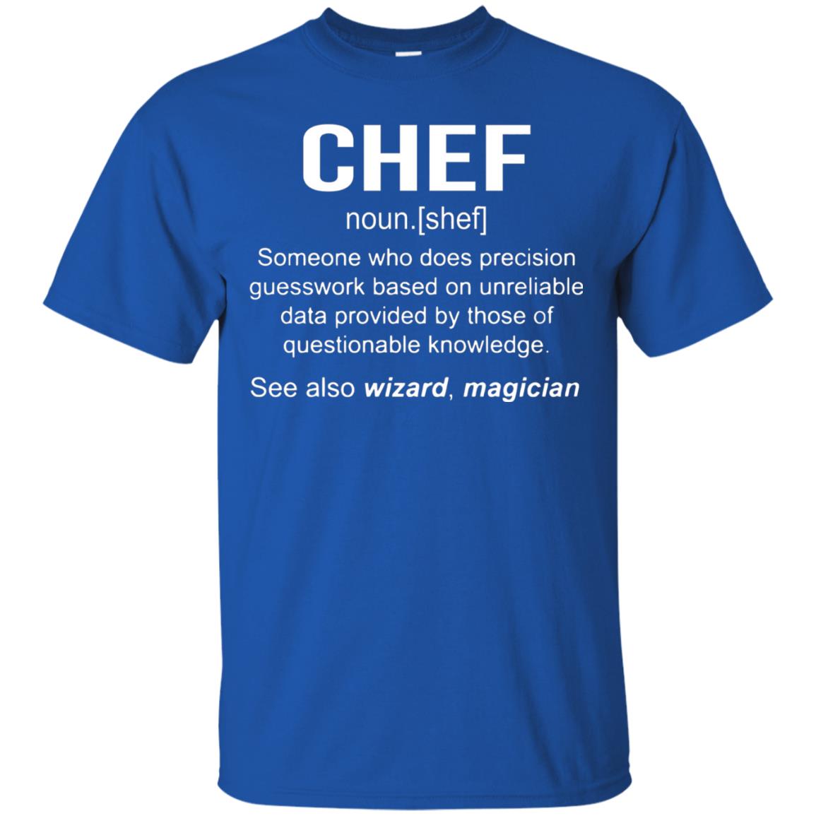 Funny Chef Meaning Shirt Chef Noun Definition Royal