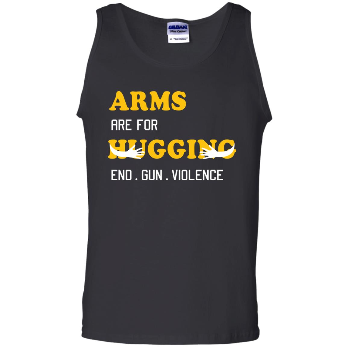 Arms Are For Hugging End Gun Violence Gun Control T-shirt Black