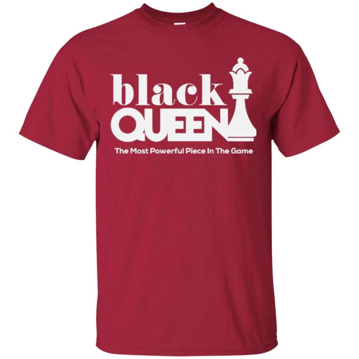 Black Queen The Most Powerful Piece In The Game Proud Black Woman T-shirt Cardinal