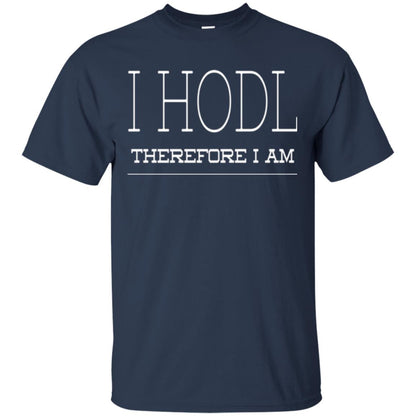 I Hodl Therefore I Am T-shirt Navy