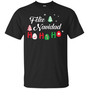 Chirstmas T-Shirt Feliz Navidad Ho Ho Ho