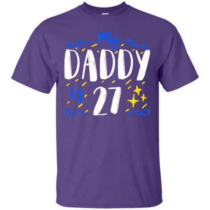 My Daddy Is 27 27th Birthday Daddy Shirt For Sons Or Daughters Purple
