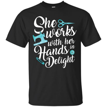 She Works With Her Hands In Delight Sewing T-shirt Black