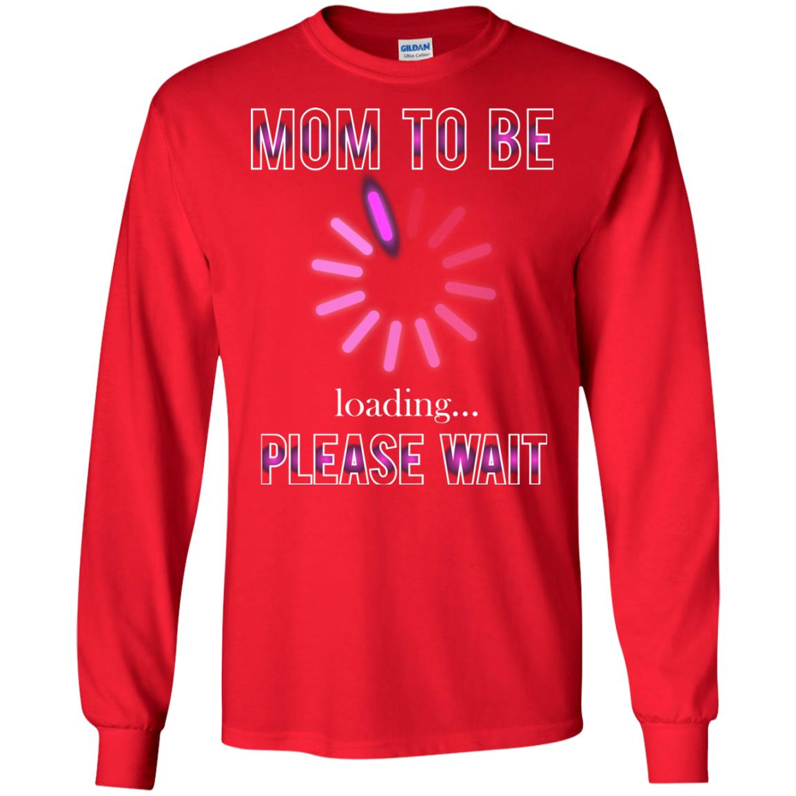 Mommy T-shirt Mom To Be Loading Please Wait Red