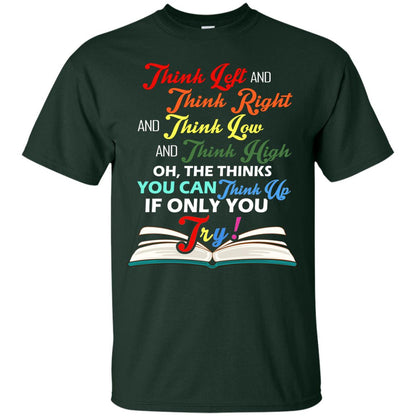 Think Left And Think Right And Think Low Reading T-shirt Forest