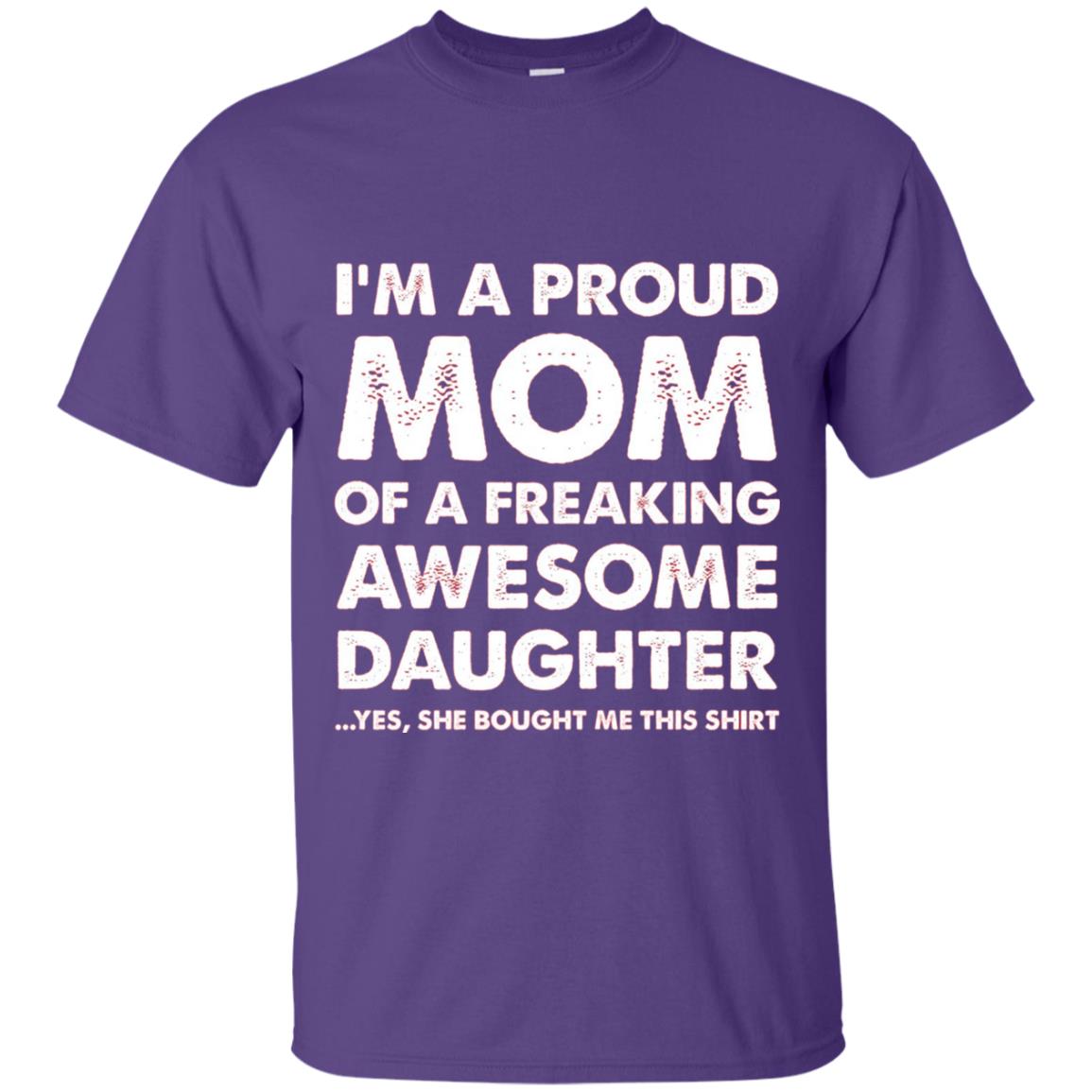 Mother_s Day Gift Proud Mom Shirt From A Daughter To Mom Purple