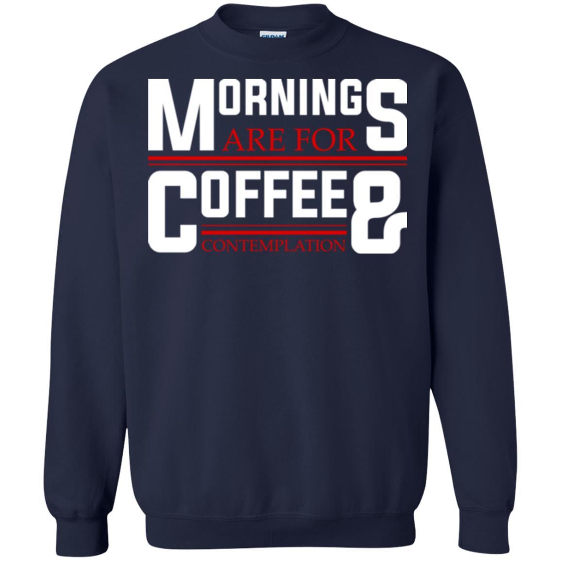 Coffee T-shirt Mornings Are For Coffee And Contemplation Navy