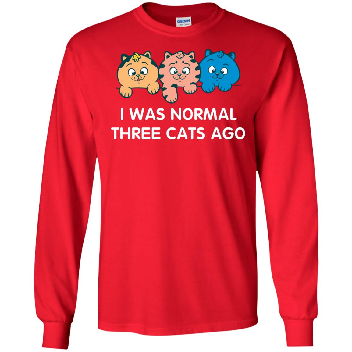 Cat Lover T-shirt I Was Normal Three Cats Ago Red