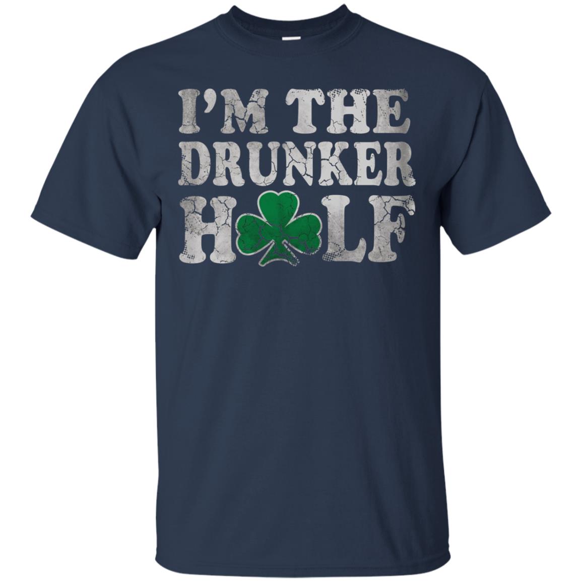 I_m The Drunker Half Saint Patrick_s Day T-shirt Navy