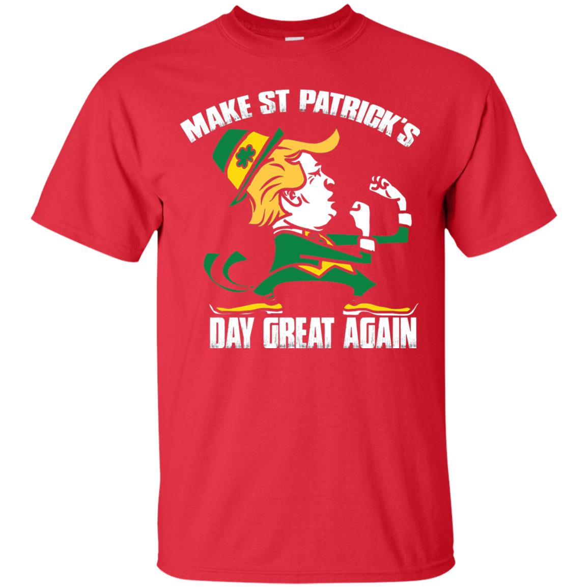 Trump Make St Patricks Day Great Again Funny Trump T-shirt Red