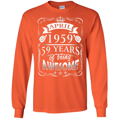 59th Birthday T-shirt April 1959 59 Years Of Being Awesome Orange