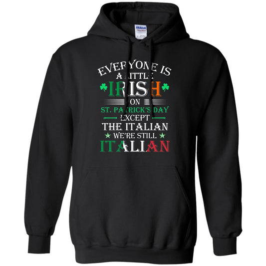 We_re Still Italian On St. Patricks Day T-shirt Black