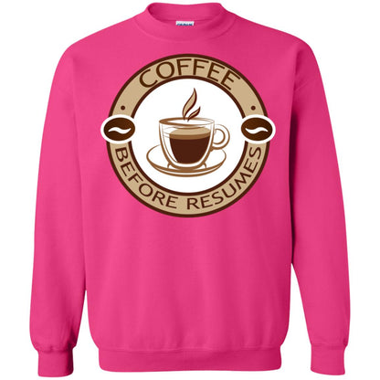 Coffee Before Resumes Coffee Lovers Shirt Heliconia
