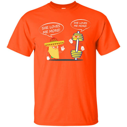 She Loves Me More Tacos Or Fitness Shirt Orange