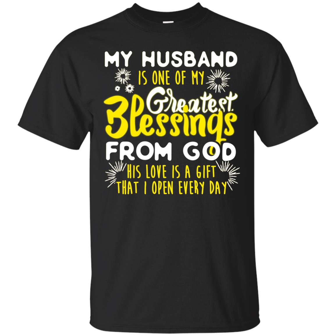 My Husband Is One Of My Greatest Blessings From God Shirt For Wife Black