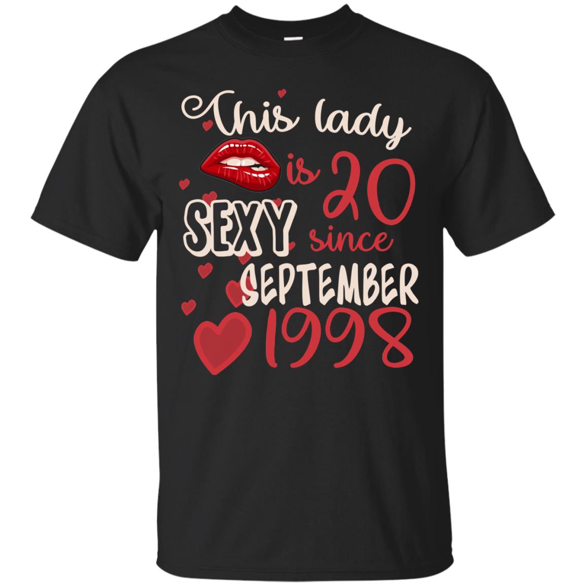 This Lady Is 20 Sexy Since September 1998 20th Birthday Shirt For September WomensG200 Gildan Ultra Cotton T-Shirt