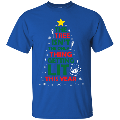 Christmas T-shirt The Tree Isn't The Only Thing Getting Lit This Year Royal