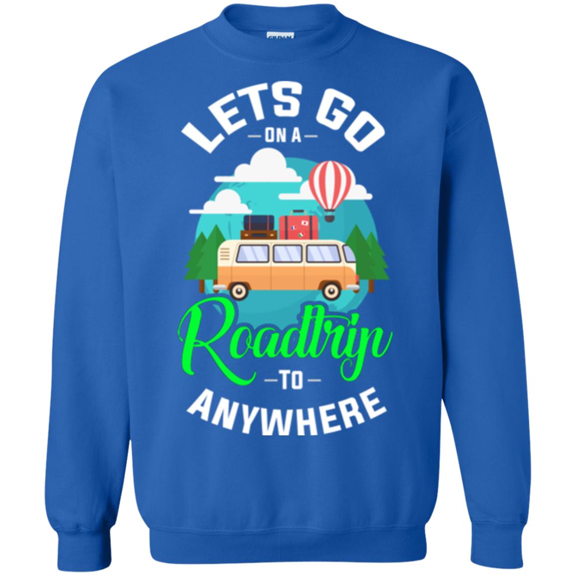 Camping T-shirt Lets Go On A Roadtrip To Anywhere Royal