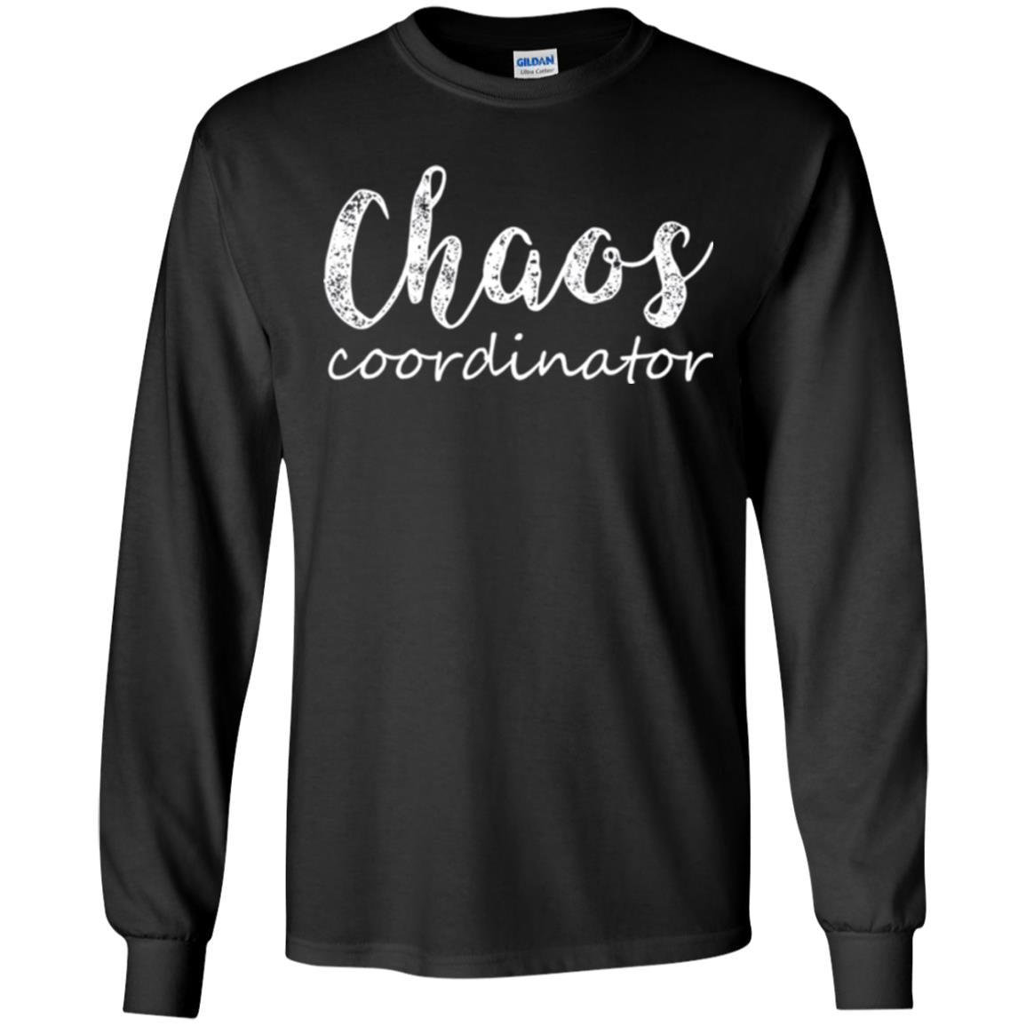 Chaos Coordinator T-shirt Mothers Day Gift Shirt Black