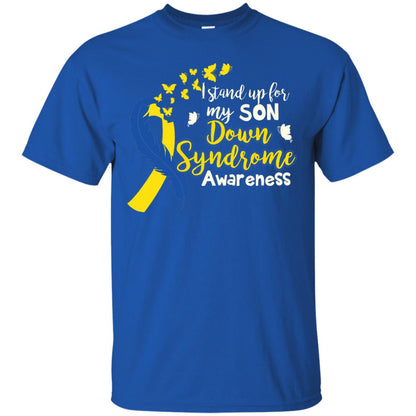 I Stand Up For My Son Down Syndrome Awareness T-shirt Royal