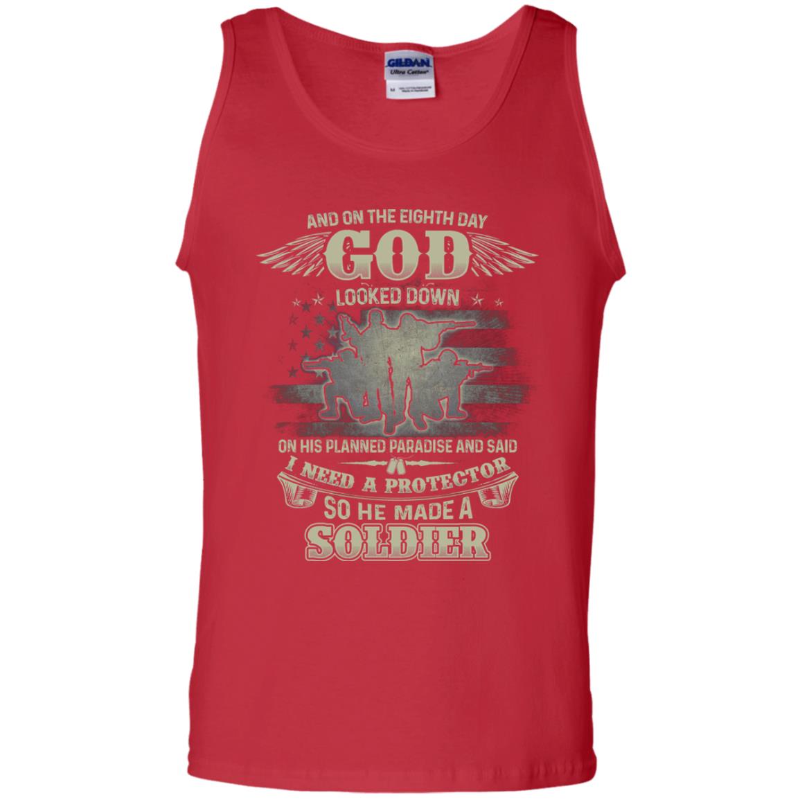 And On The Eighth Day God Looked Down On His Planned Paradise And Said I Need A Protector So He Made A Soldier Red