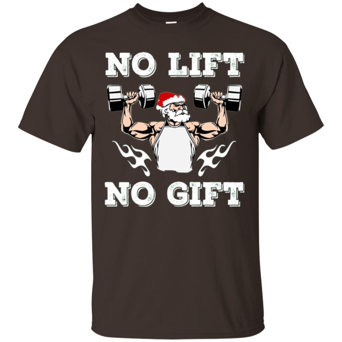 Christmas T-shirt No Lift No Gift Dark Chocolate