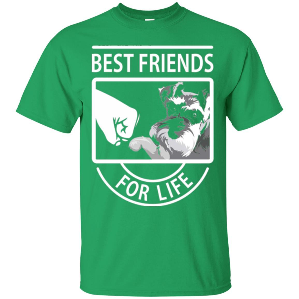 Schnauzer Lover T-shirt Best Friends For Life Irish Green