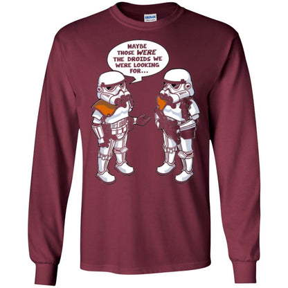 Stormtroopers T-Shirt Maybe Those Were The Droids We Were Looking For Maroon