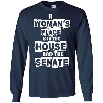Women's Right T-shirt A Woman's Place Is In The House And The Senate Navy