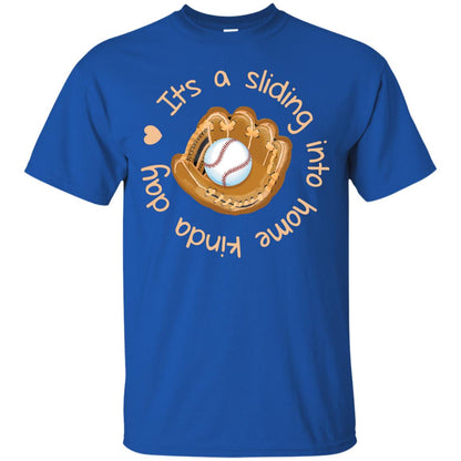 It’s A Sliding Into Home Kinda Day Baseball Lover T-shirt Royal