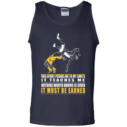 Wrestling T-shirt It Teaches Me Nothing Worth Having Is Given It Must Be Earned Navy