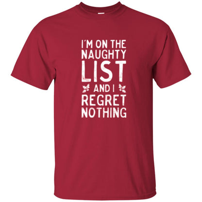 Christmas T-shirt I_m On The Naughty And I Regret Nothing Cardinal