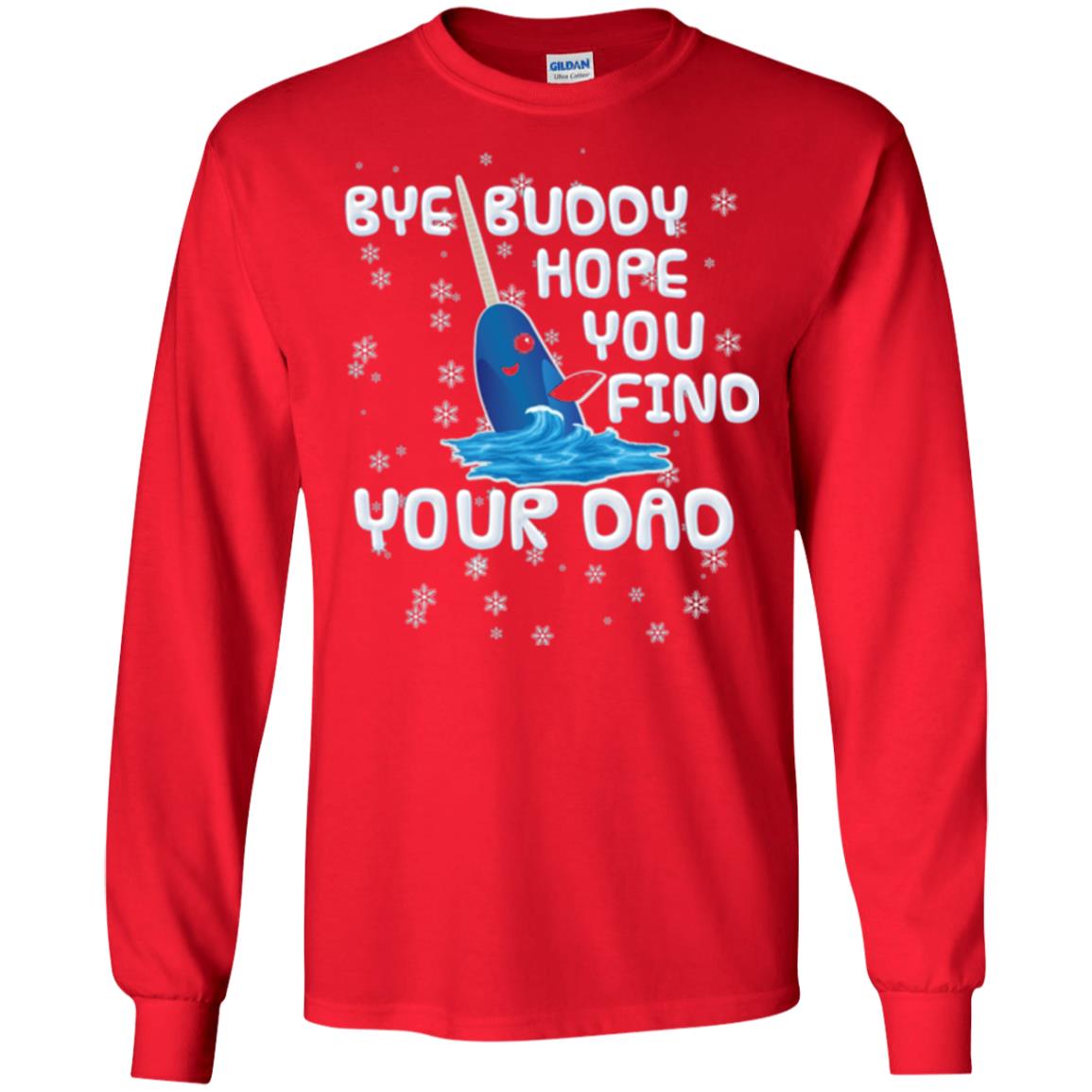 Funny Narwhal T-shirt Bye Buddy Hope You Find Your Day Red