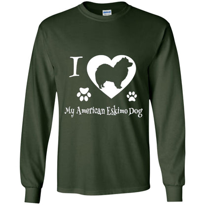 Dog Lover T-shirt I Love My American Eskimo Dog Forest Green