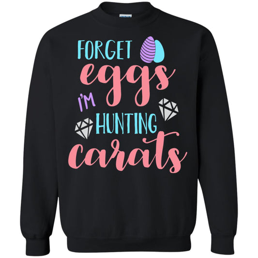 Forget Eggs Im Hunting Carats Funny Easter Day T-shirt Black