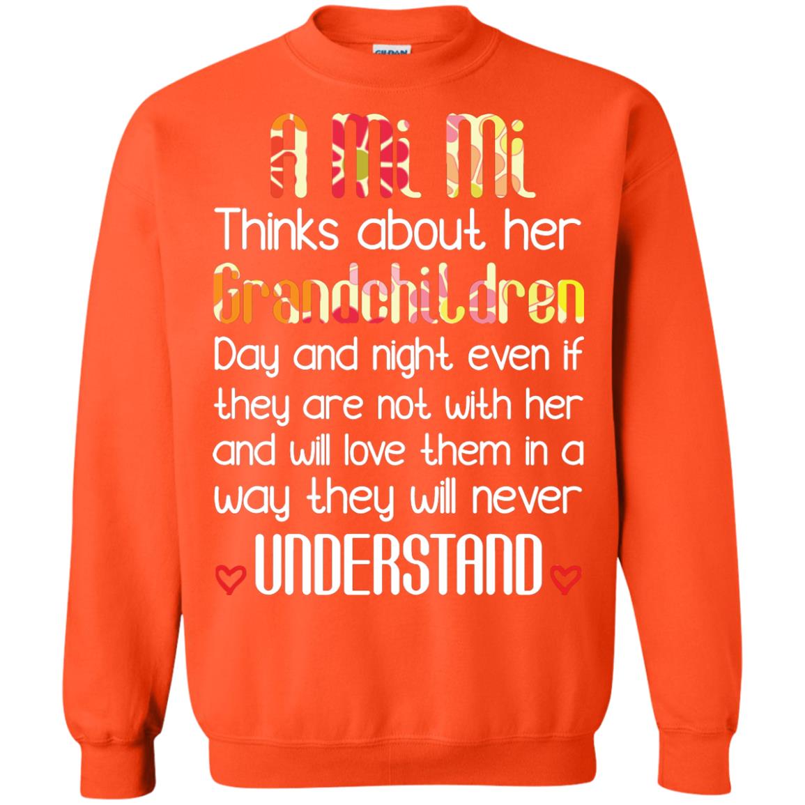 A Mi Mi Thinks About Her Grandchildren And Will Love Them In A Way They Will Never Understand Orange