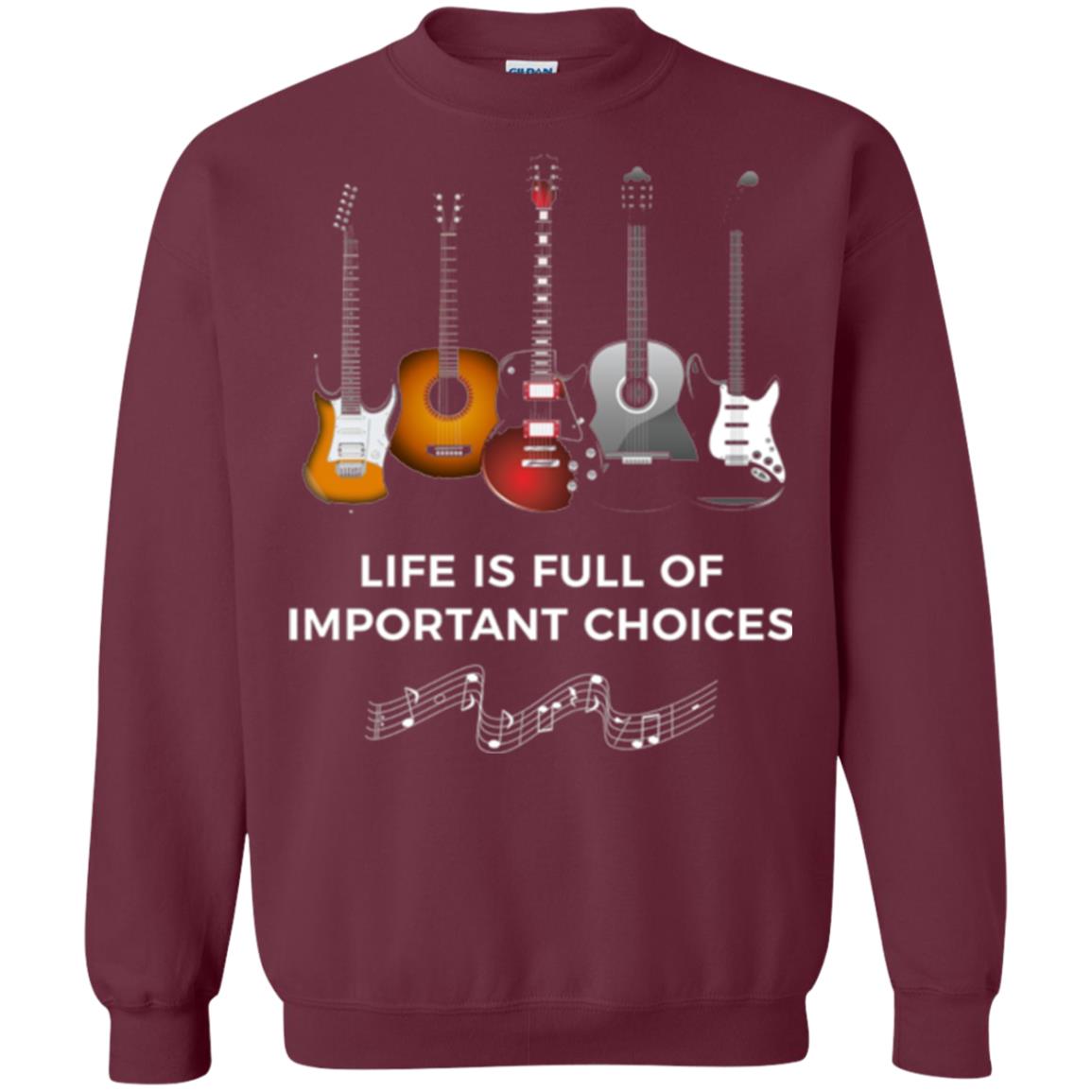 Funny Guitar T-shirt Life Is Full Of Important Choices Maroon