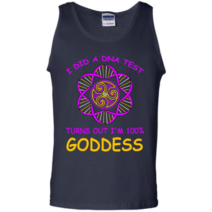 I Did A Dna Test Turns Out I'm 100% Goddess Shirt Navy