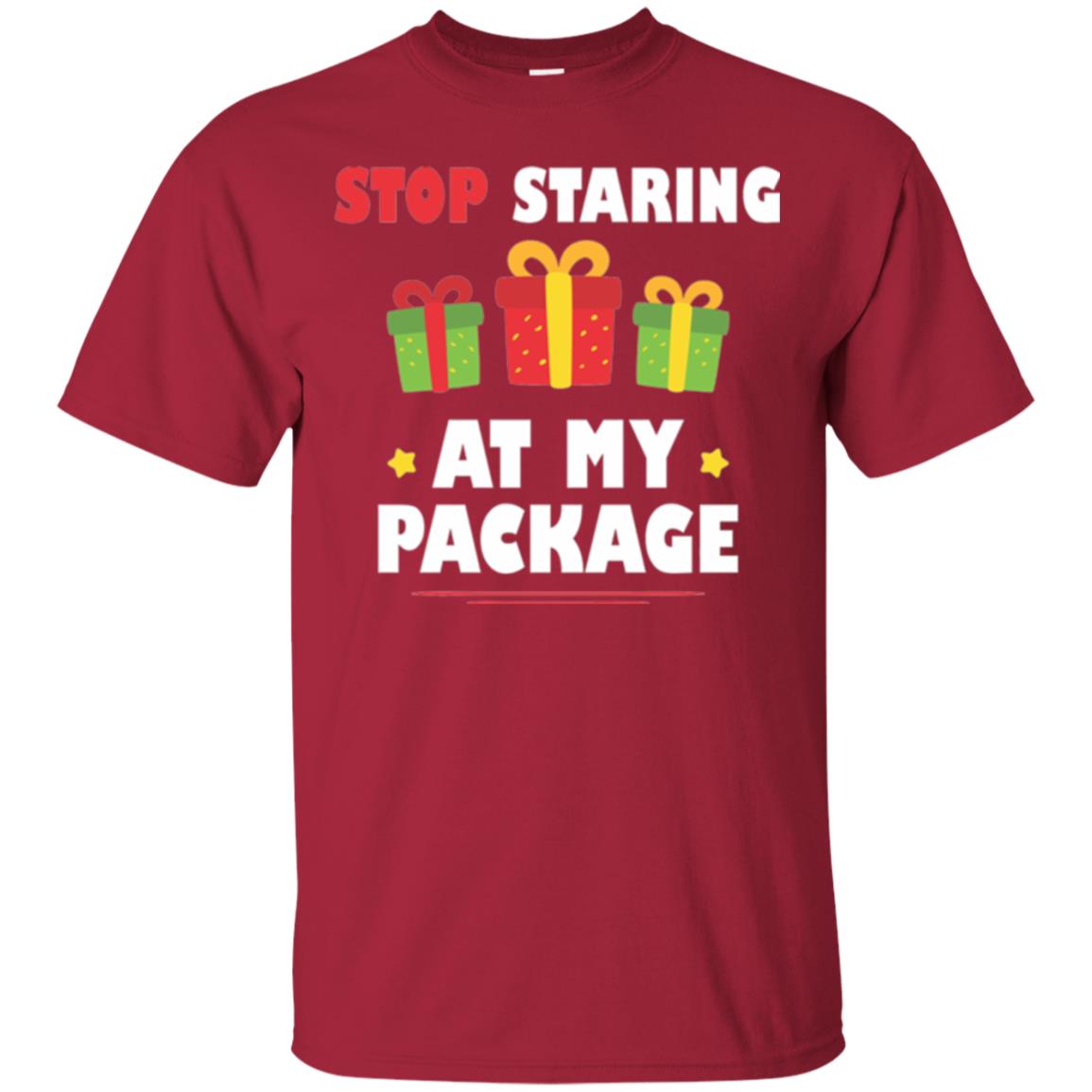 New Year T-shirt Stop Staring At My Package Cardinal