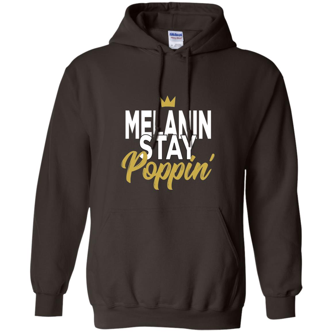 Melanin Stay Poppin Melanin Rich Drippin Melanin T-shirt Dark Chocolate