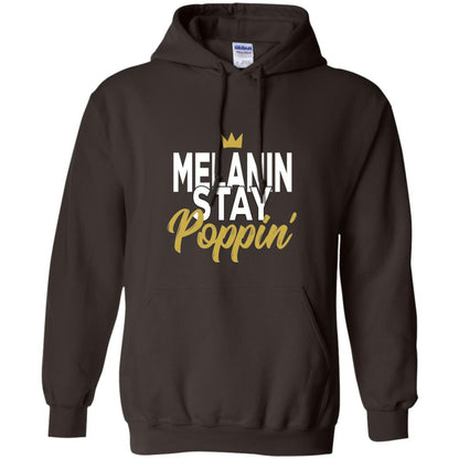 Melanin Stay Poppin Melanin Rich Drippin Melanin T-shirt Dark Chocolate