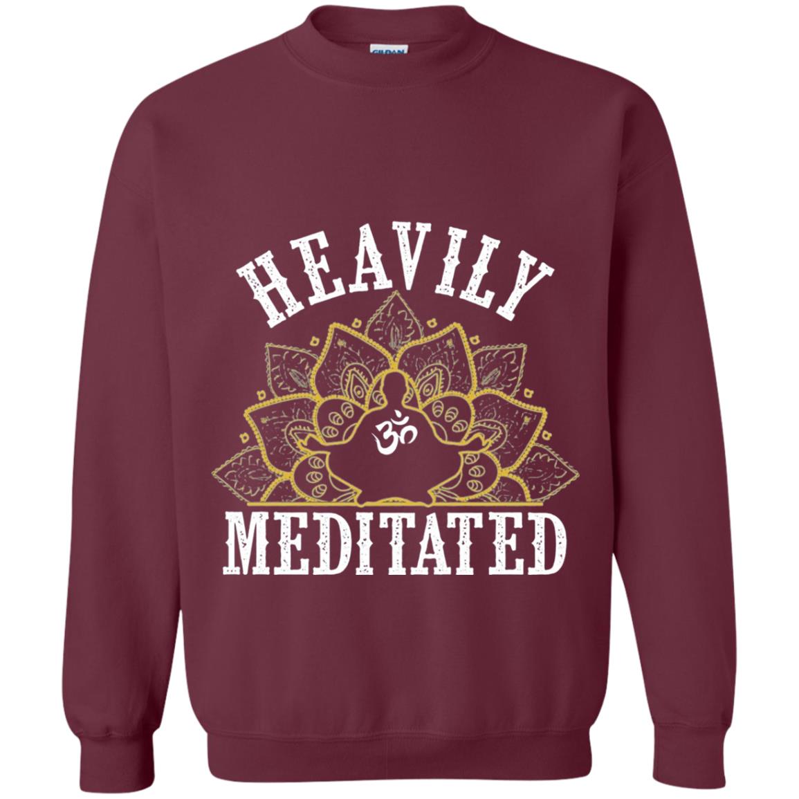 Funny Heavily Meditated Yoga Meditation T-shirt Maroon