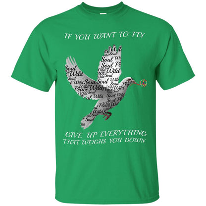 If You Want To Fly Give Up Everything That Weighs You Down Peace Sign Shirt Irish Green