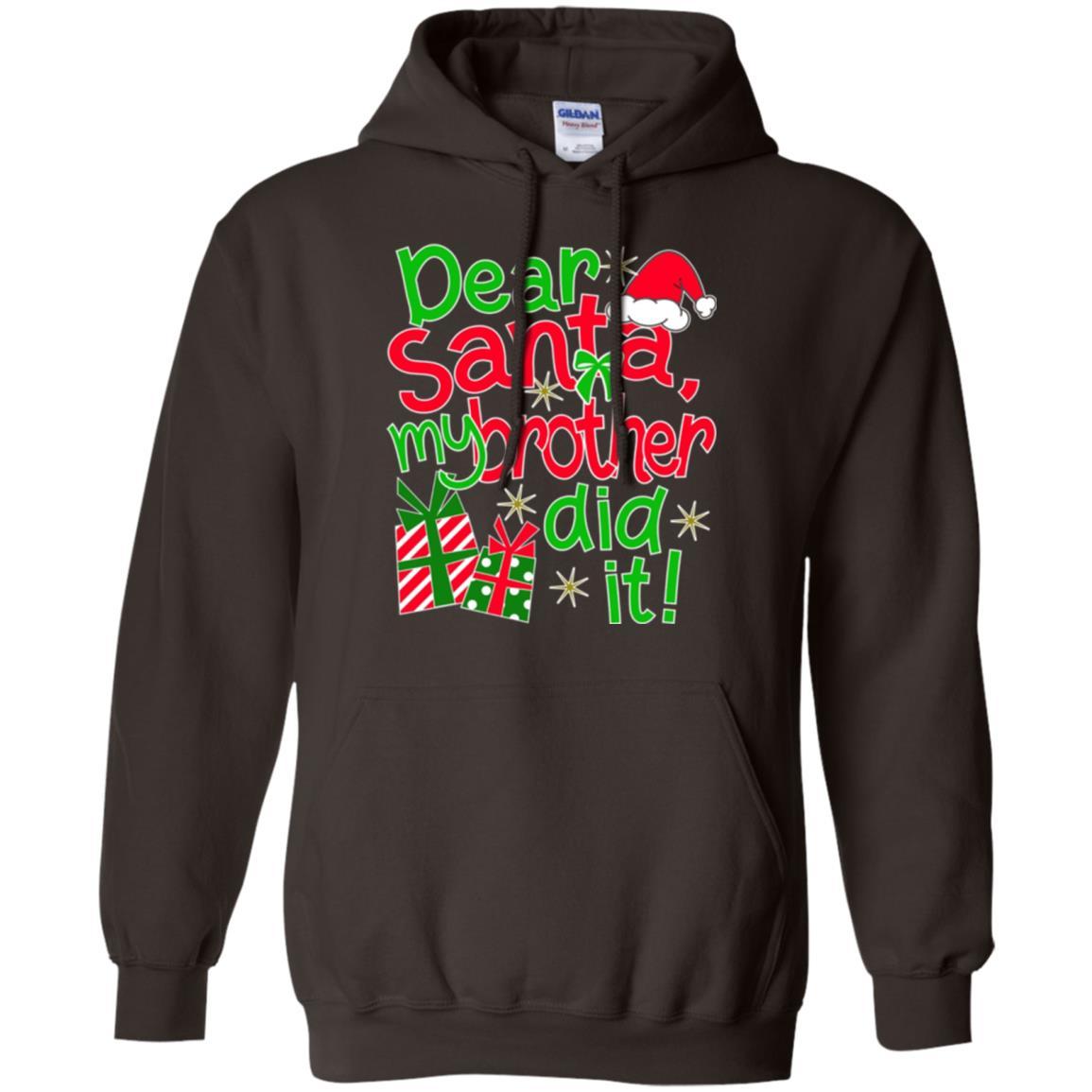 Family Christmas T-shirt Dear Santa My Brother Did It Dark Chocolate