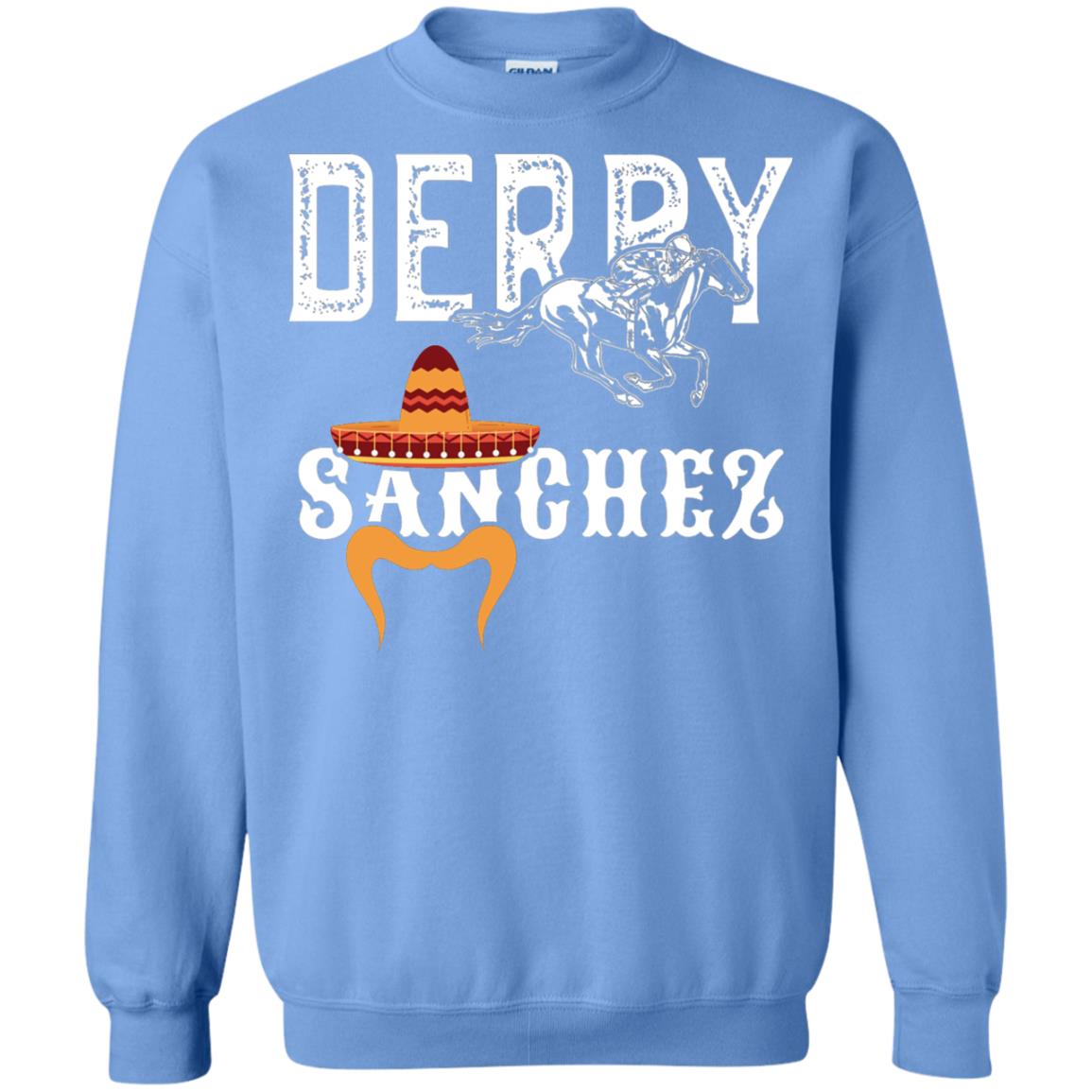 Derby Sanchez When Cinco De Mayo Derby Collide Shirt Carolina Blue