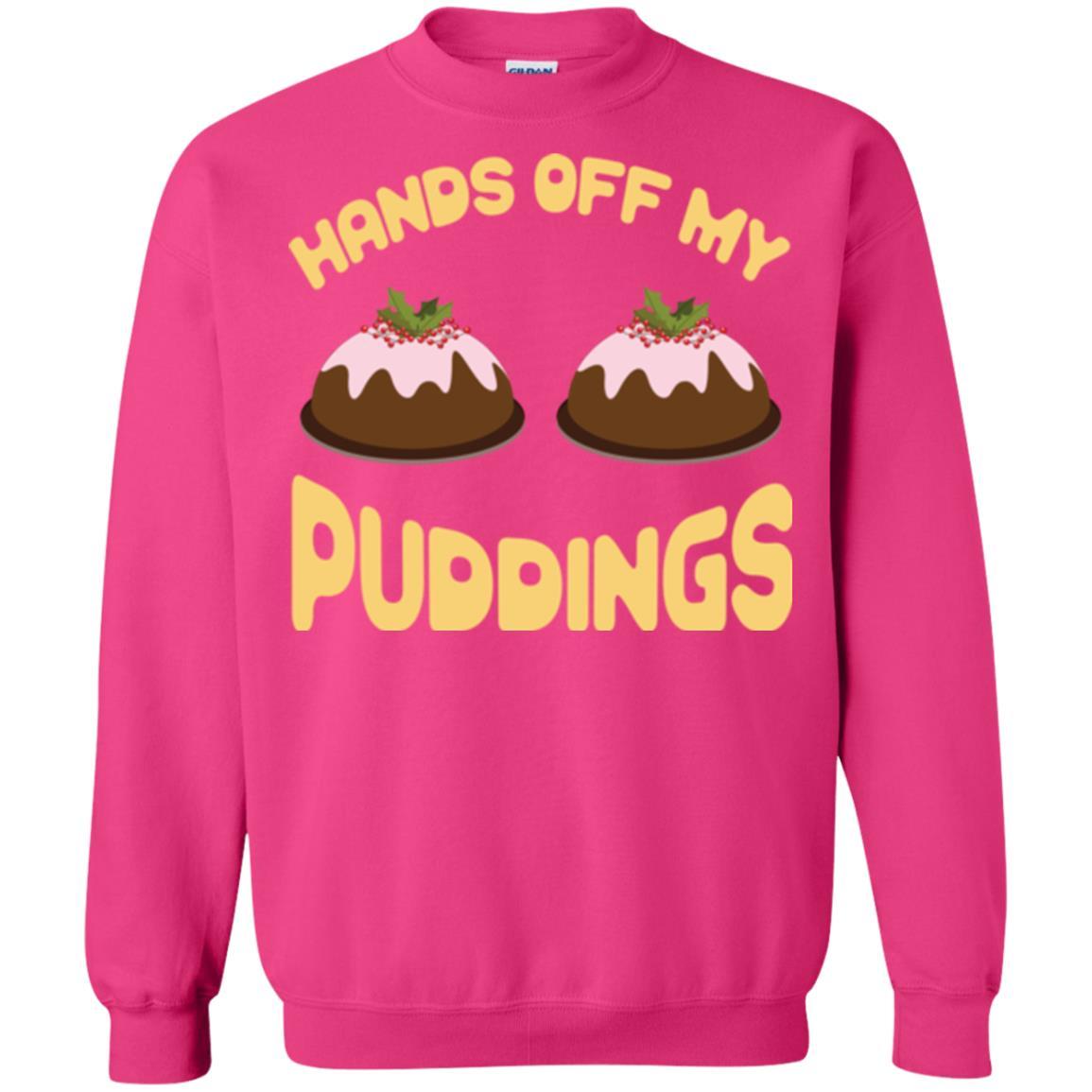Christmas T-shirt Hands Off My Puddings Heliconia