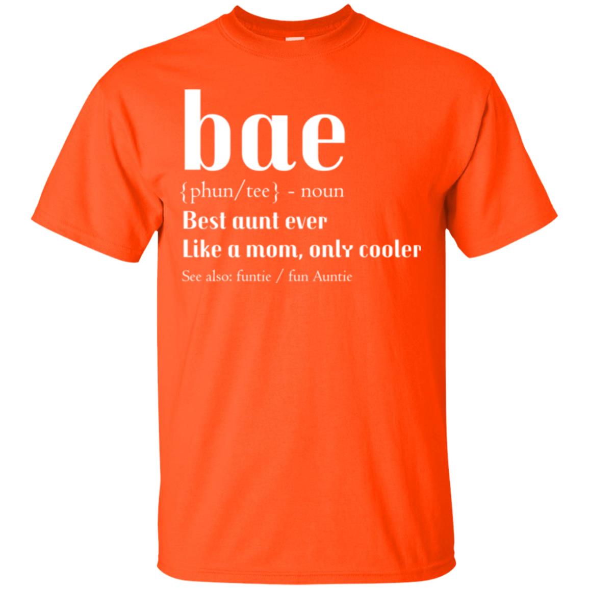 Aunt T-shirt Bae Best Aunt Ever Orange